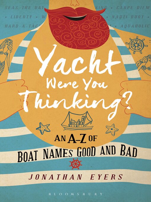 Title details for Yacht Were You Thinking? by Jonathan Eyers - Available